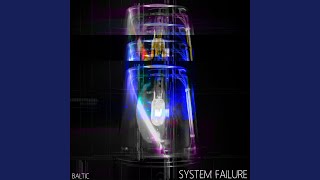 SYSTEM FAILURE [upl. by Schilling]