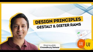 UX Design Principles Gestalt amp Dieter Rams II Shamsuddin Chowdhury Delwar II Ostad App [upl. by Pinsky]