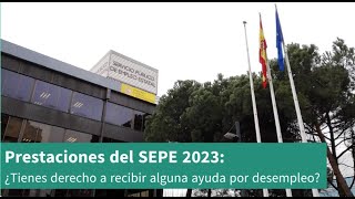 Prestaciones del SEPE 2023 ¿Tienes derecho a recibir alguna ayuda por desempleo [upl. by Koetke170]