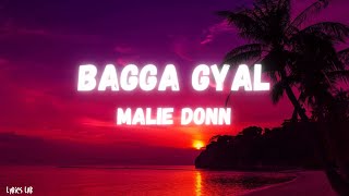 Malie Donn  Bagga Gyal Lyrics [upl. by Nohtiek]