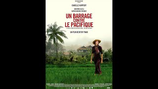 Un barrage contre le Pacifique 2007 HD 1080p x264  French MD [upl. by Nappie]