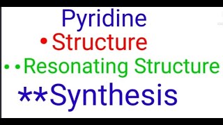 Pyridine Structure Resonating Structure  Synthesis Of Pyridine [upl. by Herrle119]