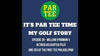 William Hyndman V  Retired Helicopter Pilot and CEO of the First Tee Philadelphia [upl. by Aenehs67]