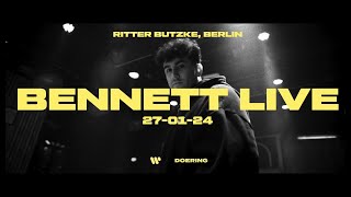 BENNETT Full Set live  Ritter Butzke Berlin [upl. by Queston]