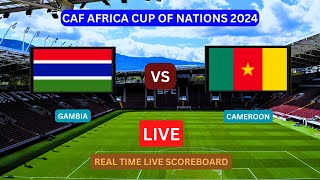 Gambia Vs Cameroon LIVE Score UPDATE Today Soccer Football Africa Cup of Nations Match Jan 23 2024 [upl. by Gay449]