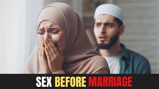 SEX BEFORE MARRIAGE Why Islam prohibits premarital sex [upl. by Arema]