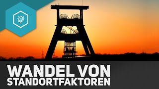 Wandel von Standortfaktoren  Standorttheorie 6 [upl. by Rentschler]