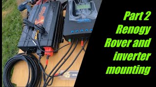 RV Solar  Part 2  Renogy Rover and Inverter mounting [upl. by Dido]