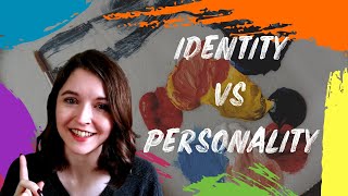 Personality vs IDENTITY in psychology [upl. by Gabriel]