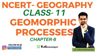 Geomorphic ProcessesEndogenic amp Exogenic Processes NCERT Geography Class 11Chapter 6 [upl. by Zannini963]