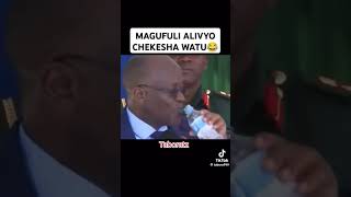 HII MAGUFULI ALIONGEA KAMA UTANI ILA WATU WALICHEKA SANA 😂😂🤣🤣 [upl. by Kahl]