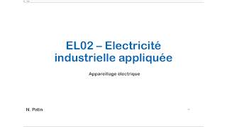 Cours EL02  Electricité industrielle [upl. by Mcclenon]