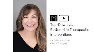 TopDown vs BottomUp Therapeutic Interventions [upl. by Akcire]