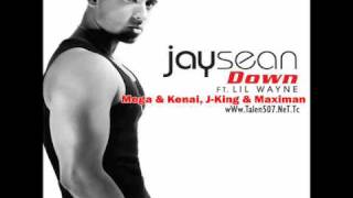 Jay Sean Ft Lil WayneMega amp Kenai JKing amp Máximan  Down [upl. by Esinyt]