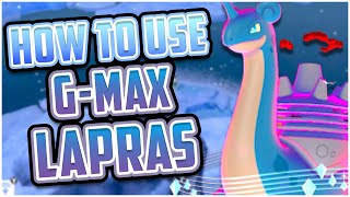 HOW TO USE GMAX LAPRAS  Competitive GMAX Lapras Moveset Guide ⚔️🛡️  ft OPJellicent [upl. by Cliff]