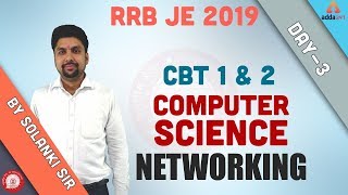 RRB JE  CBT 1 amp 2  DAY 3  Computer Science  Networking  Part 3  Solanki Sir  7 pm [upl. by Chin]