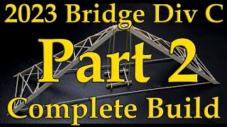 2023 Div C Bridge FullBuild Part 2 Sides [upl. by Coralyn380]