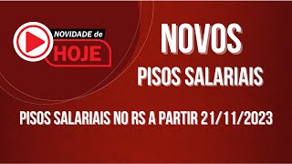 NOVOS PISOS SALARIAIS DO RS  conheça os novos pisos salariais a partir de 21112023 [upl. by Llevad]