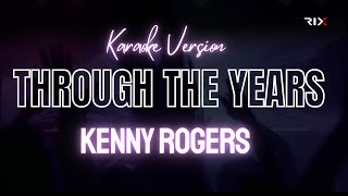 Through the Years  Best of Kenny Rogers Karaoke Collection [upl. by Aillemac]