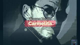 Warren Zevon  quotCarmelitaquot with lyrics [upl. by Anette678]