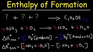 Enthalpy of Formation Reaction amp Heat of Combustion Enthalpy Change Problems Chemistry [upl. by Ybrad]