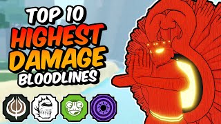 Top 10 HIGHEST DAMAGE Shindo Life Bloodlines [upl. by Gorton621]