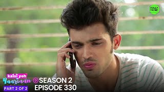 Kaisi Yeh Yaariaan  Episode 330 Part2  Manik is prone to severe diseases [upl. by Asilehs]