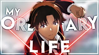 Ayanokoji  My Ordinary Life EditAMV Quick [upl. by Dhar]