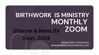 Birthwork Is Ministry September 2024 [upl. by Aynna526]