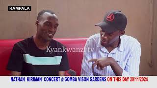 NATHAN KIRIMAN GOMBA CONCERT ON 20 NOVEMBER [upl. by Vola]