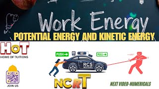 Potential energy and kinetic energy Class 9kineticenergy highlights homeoftuitions ncert [upl. by Deeraf]