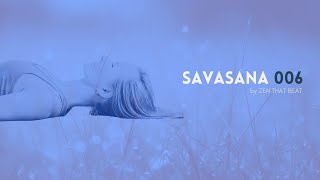 Music For Savasana 006 [upl. by Nwahser667]