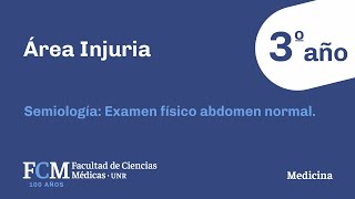 Área Injuria Semiología Examen físico abdomen normal [upl. by Acinomaj373]