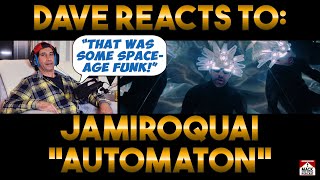 Daves Reaction Jamiroquai — Automaton [upl. by Gillian681]