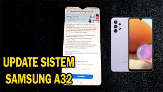 Cara Update Sistem Samsung A32 Mudah Ke Paling Baru [upl. by Lajes]