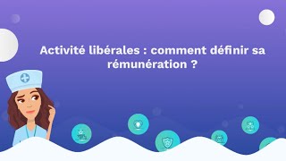 Activité libérale  Comment définir sa rémunération [upl. by Oech134]