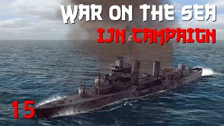 War on the Sea  IJN Campaign  Ep15  Small Encounters [upl. by Eidnalem]