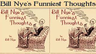 Bill Nyes Funniest Thoughts by Bill Nye  Audiobooks Youtube Free  Humorous Audiobooks [upl. by Ahsik964]