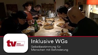 Inklusive WGs  Selbstbestimmung für Menschen mit Behinderung [upl. by Maurreen]