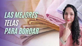 Todo lo que tienes que saber sobre telas para bordar 🧵 [upl. by Allerim386]