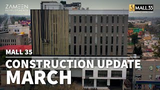 Mall 35 Construction Update – March 2024 [upl. by Ronn]