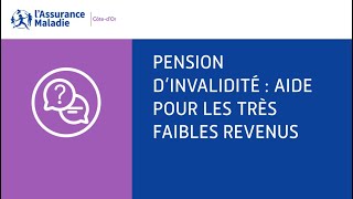 Pension dinvalidité  Aide pour les très faibles revenus [upl. by Durkee]