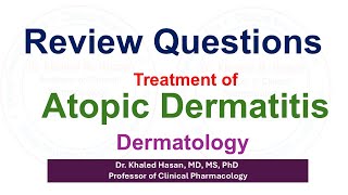 Review Questions of Atopic Dermatitis Treatment [upl. by Whitby905]