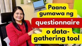 Full guide Paano gumawa ng questionnaire Research [upl. by Melinda]