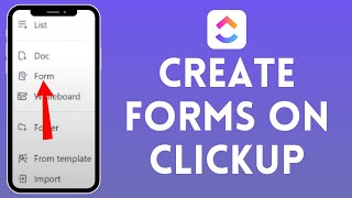 How to Create Forms on ClickUp 2024  Register Forms on ClickUp [upl. by Peedus781]