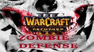 Warcraft 3 Reforged  Zombie Defense  Very Challenging Map [upl. by Karlene685]