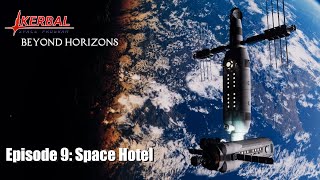 Kerbal Space Program  Beyond Horizons  Episode 9 quotSpace Hotelquot [upl. by Htebazle699]