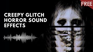 Creepy Glitch Horror Sound Effects HD FREE [upl. by Aseen]