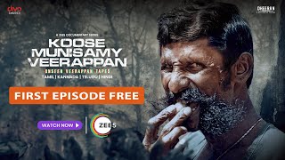 Watch Koose Munisamy Veerappan 1st Episode for FREE  Watch the Full Series on ZEE5 only [upl. by Moore]