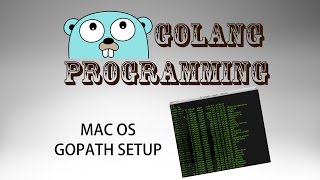 Go Programming golang  Mac GOPATH Setup [upl. by Axia]